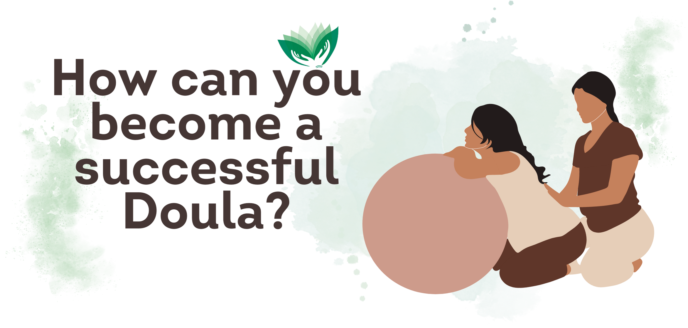 Become a Successful Doula